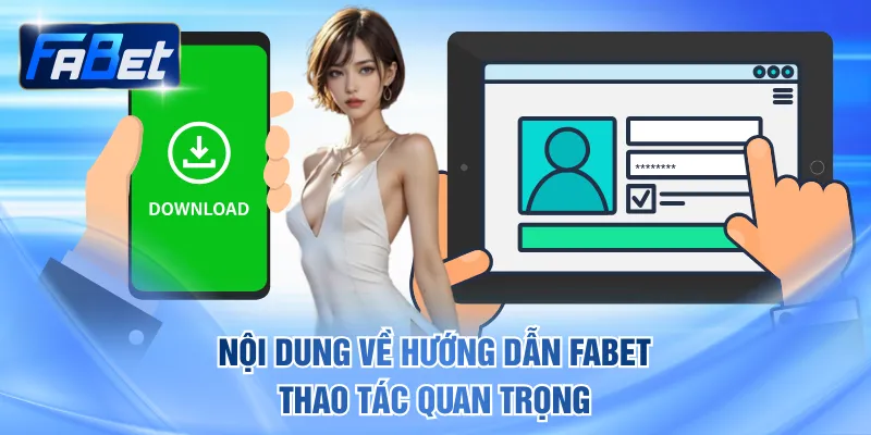 Cập nhật các nội dung về hướng dẫn FABET thao tác quan trọng