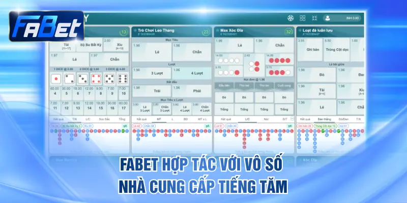 FABET hợp tác với vô số nhà cung cấp tiếng tăm