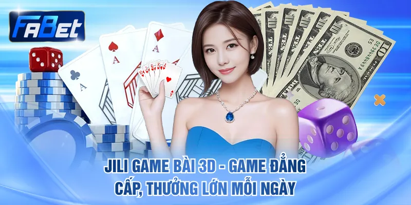 Jili Game Bài 3D