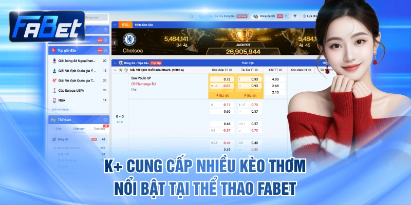 K+ cung cấp nhiều kèo thơm nổi bật tại thể thao FABET