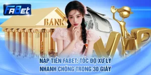 Nạp tiền FABET