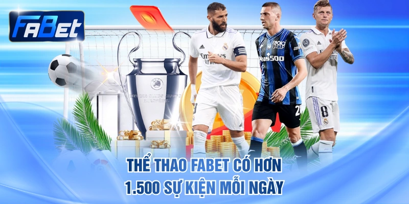 Thể thao FABET có hơn 1.500 sự kiện mỗi ngày